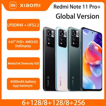 Глобальная версия смартфона Xiaomi Redmi Note 11 Pro + 5G Мощностью 120 Вт с повышенной яркостью 920-120 Гц AMOLED 108 Мп
